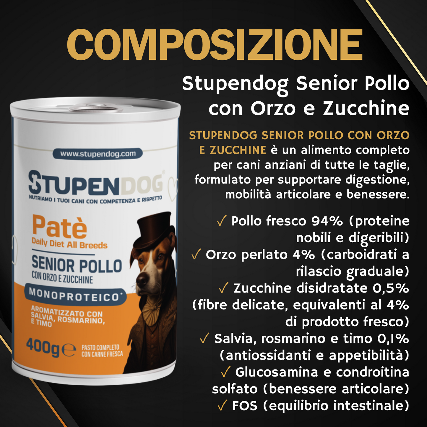 Patè Monoproteico Stupendog Senior Pollo con Orzo e Zucchine 12pz